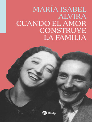 cover image of Cuando el amor construye la familia